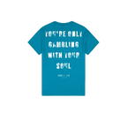 Gambling with Your Soul